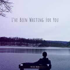 I've Been Waiting For You - Single