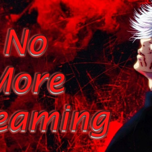 No More Dreaming - Ken Kaneki words ! WATCH TILL THE END ! Tokyo Ghoul quotes