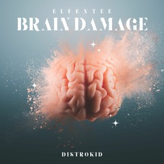 ElfenTee - Brain Damage