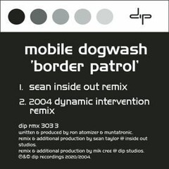 Mobile Dogwash- Border Patrol (Sean Inside Out Remix)