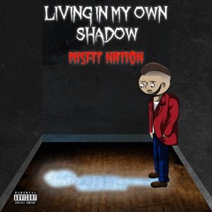 Living In My Own Shadow prod. 5head