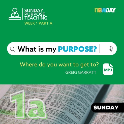 What is my PURPOSE  - Part 1A - Greig Garratt