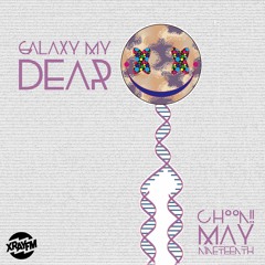 chOOn!! (Galaxy My Dear, XRAY.fm 19/5/20)