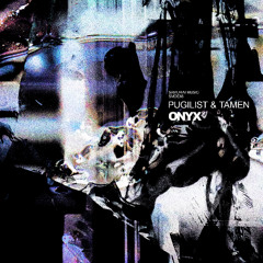 Pugilist & Tamen - Onyx [SMDE48] *previews*