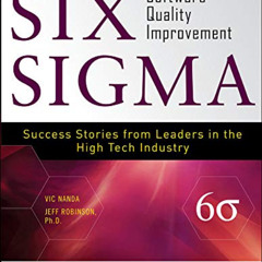 READ KINDLE 💗 Six Sigma Software Quality Improvement by  Vic Nanda &  Jeffrey Robins