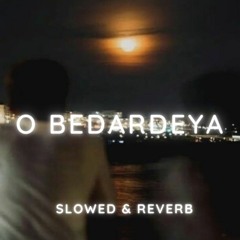 O Bedardeya X Kahani Suno | Arijit Singh lofi |