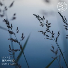 Nature Tales Mix #21: Seramind - Eternal Calm