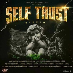 Self Trust Riddim Mix By Selectah Ekaitz
