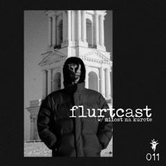Flurtcast 011 | Milost Na Kurorte