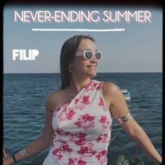 FILIP | Never-ending Summer