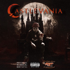 Castlevania (Feat. Count Drac4L) (Prod. By Lord Nekros)