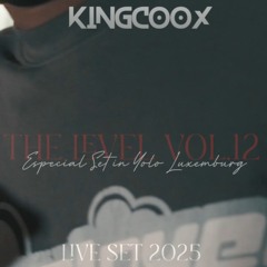 KingCoOxPro - The Level Vol.12 (Especial Set in Yolo Luxemburg) | Live Set 2025