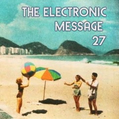 The Electronic Message 27