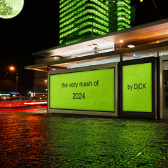 The Very Mash Of 2024 by DjCK