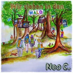 Wir ziehen in den Wald