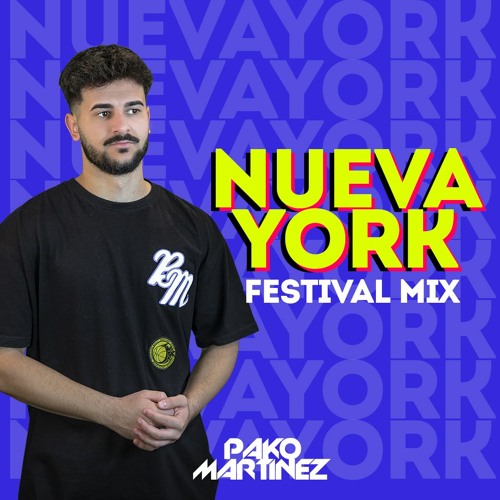 Nueva York (Pako Martínez Festival Mix) FREE DOWNLOAD