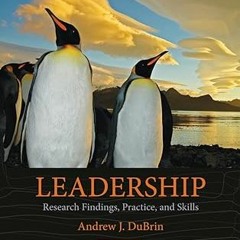 [Downl0ad-eBook] Leadership: Research Findings, Practice, and Skills - Standalone Book by  Andr