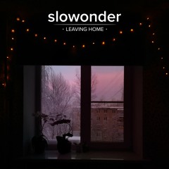 Slowonder - Leaving Home