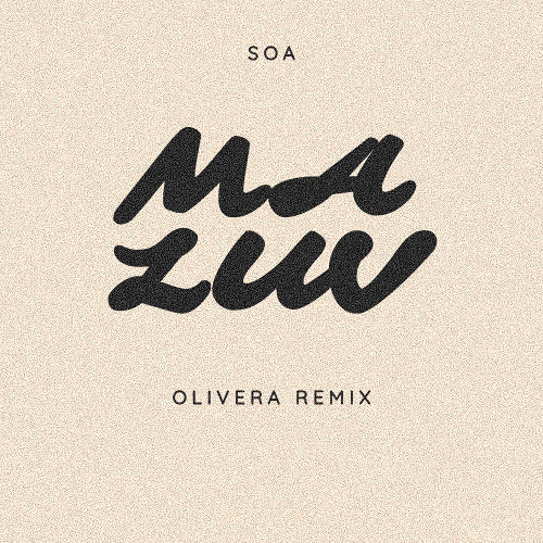 Soa - Ma luv (Olivera Remix)