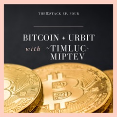 Episode 4: Bitcoin + Urbit with ~timluc-miptev