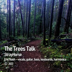 The Trees Talk - original song by Eric Nash