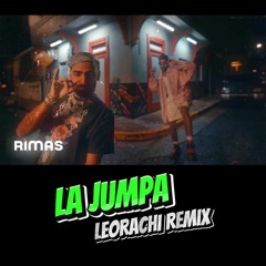 La Jumpa ( Leorachi Remix)