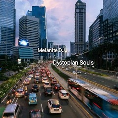 Dystopian Souls