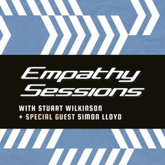 Empathy Sessions Radio 002 / Guest SIMON LLOYD