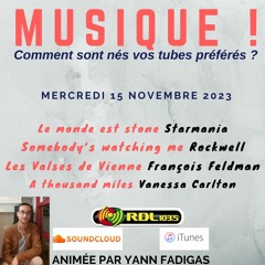 MUSIQUE 179 - 15 11 23 - "Le monde est stone" (Starmania) / "Les Valses de Vienne" / Vanessa Carlton