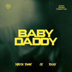 Baby Daddy (feat. CX & Toshy)