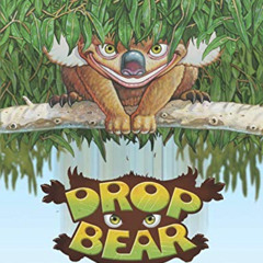 [Download] EBOOK 📕 Drop Bear by  Ian Coate,Kip Nutter,Ian Coate [EBOOK EPUB KINDLE P