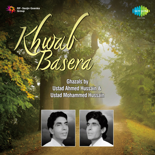 Khwab Basera Ustad Ahmed and Mohammed Hussain