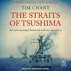 Access EPUB 📗 The Straits of Tsushima: An Action-Packed Historical Military Adventur