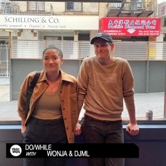DoWhile With Wonja & DJML | September 10, 2022