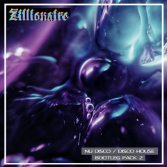 Zillionaire "Nu Disco / Disco House" Bootleg Pack 2 [2022] -15 TRACKS-