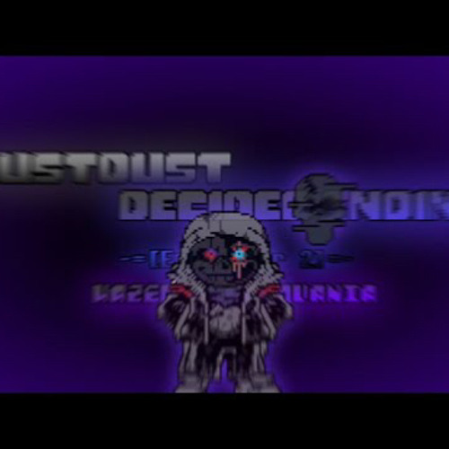 DustDust: Decided Ending - Encounter 2: Hazed Megalovania