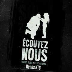 Ecoutez nous - Remix KTC