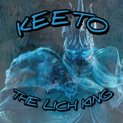 KEETO - THE LICH KING