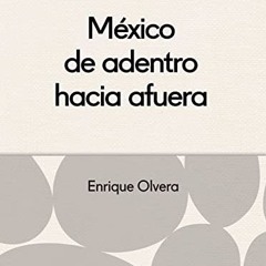 ESP MEXICO DESDE ADENTRO HACIA FUERA Ebook