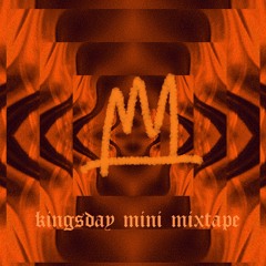Kingsday Mini Mixtape