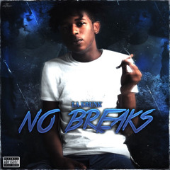 La’Krunk No Breaks