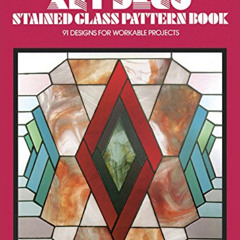 [FREE] EBOOK 📘 Art Deco Stained Glass Pattern Book (Dover Stained Glass Instruction)