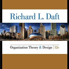 [PDF] ❤️ Read Organization Theory and Design 12 Edition (MindTap Course List) by  Richard L. Daf