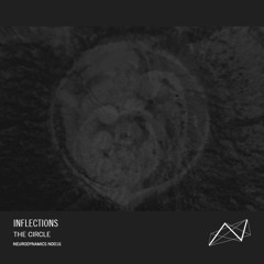 Inflections - The Circle [ND015]
