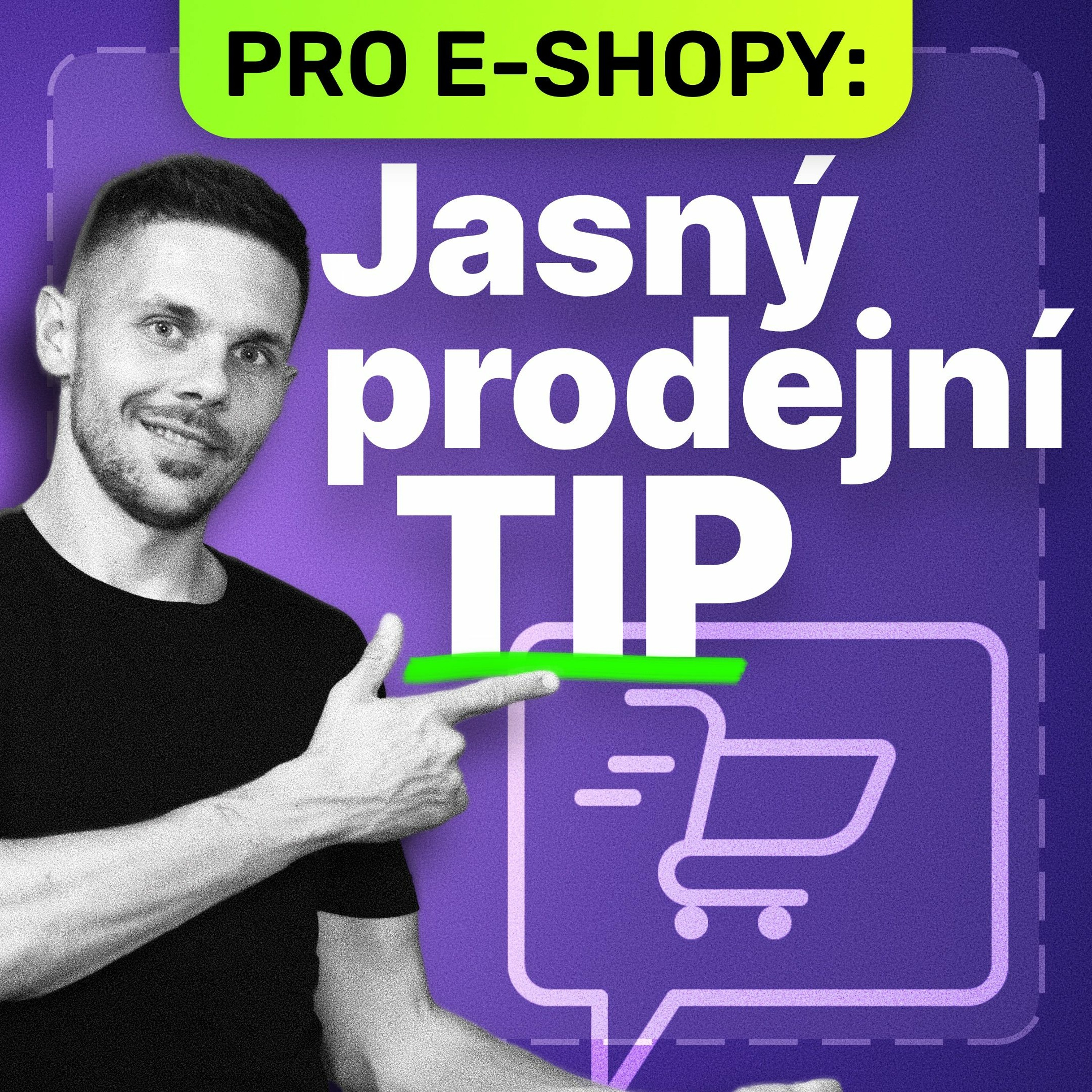 Nejlepší rada pro všechny (neúspěšné) e-shopy