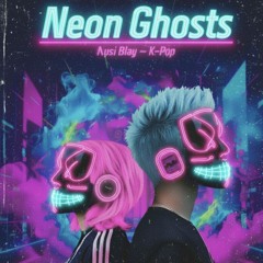 Neon Ghosts