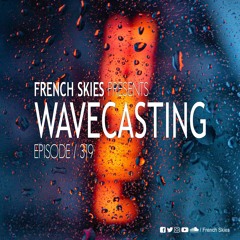 WaveCasting 319