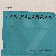 Previa - Siloé - Las Palabras (Crazy Cupid Remix)