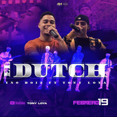 El Dutch Remix - Inoboiz X Tony Loya
