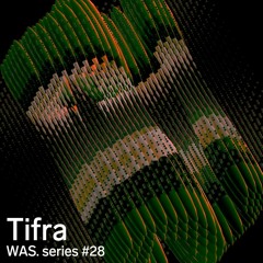 WAS. Series #28 - Tifra